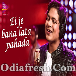 Ei Je Bana Lata Pahada Odia Song (Bishnu Mohan Kabi)